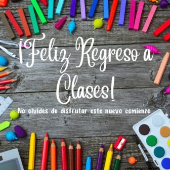 Feliz regreso a clases 2025 Imágenes con frases de bienvenida a clases