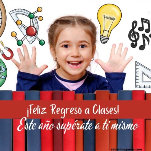 Feliz regreso a clases 2025, Imágenes con frases de bienvenida a clases