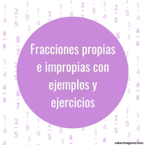 Fracciones Propias E Impropias Con Ejemplos Y Ejercicios 9806
